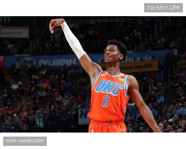 亚历山大单点爆破能力出色 但雷霆体系需第二持球点